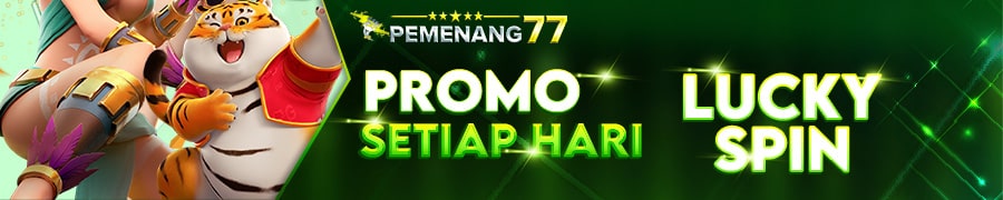 Promo Lucky Spin Setiap Hari di PEMENANG77